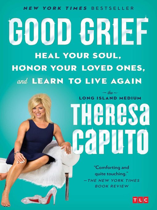 Title details for Good Grief by Theresa Caputo - Wait list
